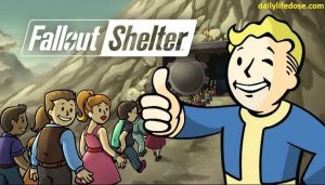 Fallout Shelter - dailylifedose.com