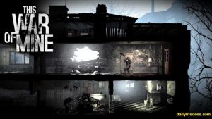 This War of Mine - dailylifedose.com