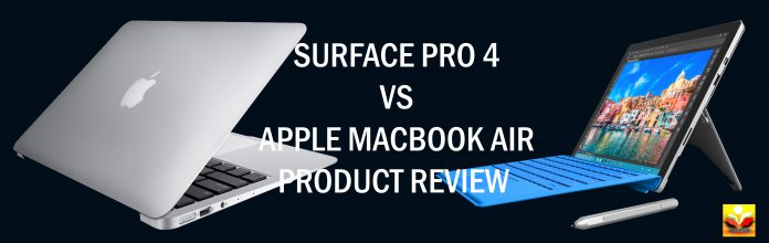 Surface Pro 4 vs Apple Macbook Air Product Review