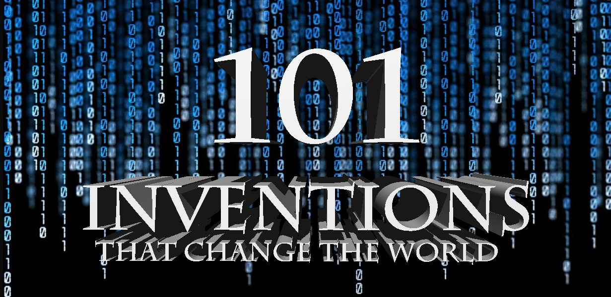 101 Inventions That Change The World - Part 4