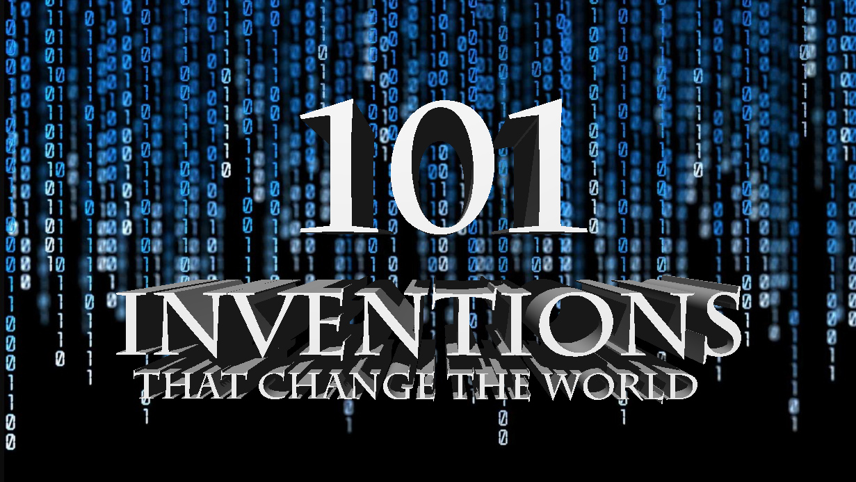 101 Inventions That Change The World - Part 4