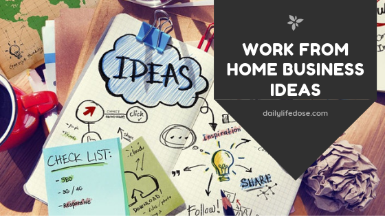 Work from home business ideas
